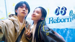 Reborn - Episode 6 [Eng Sub]