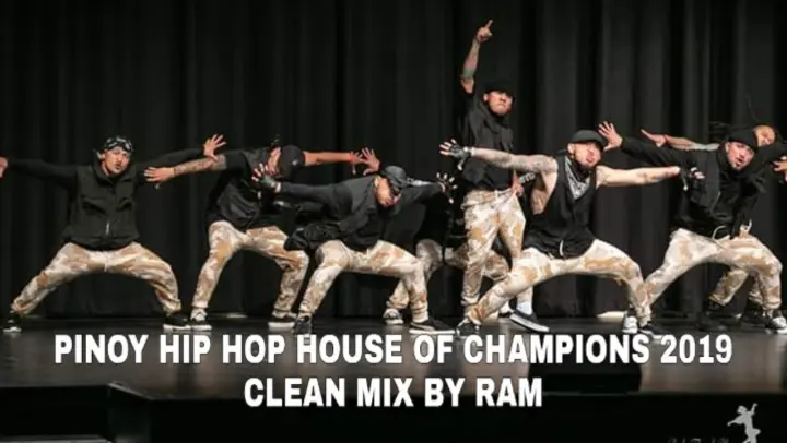 House of Champions 2019 - PINOY HIP HOP (CLEAN MIX BY RAM)