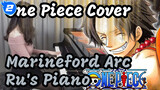 One Piece Marineford Arc Opening 13 "One Day" (Ru's Piano Cover)_2