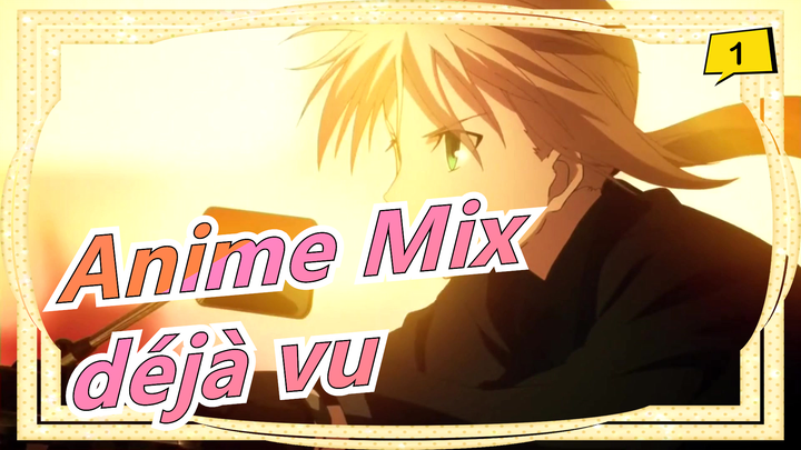 Anime Mix | [déjà vu] Membuatmu Benar-benar Menikmati Lagu Ini!_1