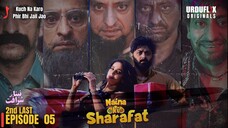 Naina Ki Sharafat | Episode  05 | Saba Qamar - Ahmed Hassan | Urduflix Originals