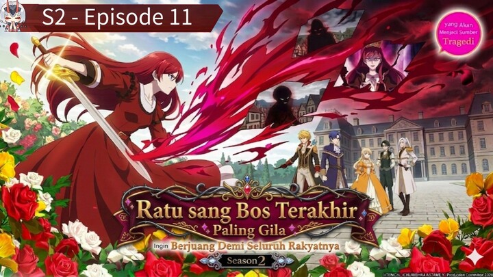 Ratu sang Bos Terakhir Paling Gila S2 - Episode 11