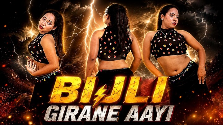 Bijli Girane Aayi🔥 | Hindi Song | New Song | Hindi Item Song