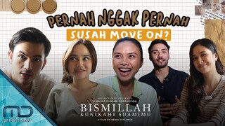 Bismillah Kunikahi Suamimu - Refal Hady Susah Move On Karena Gak Dapat Restu?