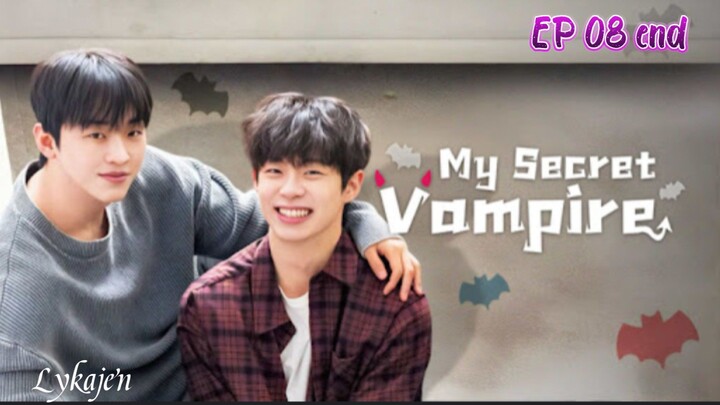 🇰🇷[BL]MY S E C R E T VAMPIRE EP 08 finale(engsub)2025