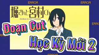 [Horimiya] Đoạn Cut | Học Kỳ Mới 2