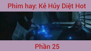 Phimhay: Kẻ Hủy Diệt Hot #25