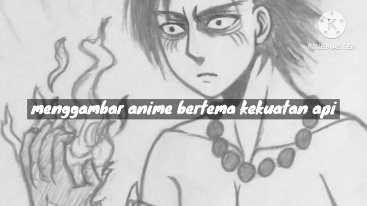 menggambar karakter anime dengan power apiiii bakar