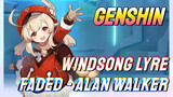 [Genshin  Windsong Lyre]Faded - Alan Walker