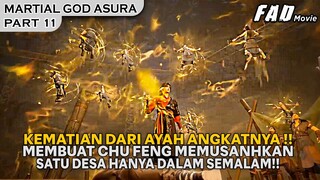 SATU DESA MUSNAH DI TANGAN CHU FENG DENGAN SEMALAM SAJA !!  -ALUR MARTIAL GOD ASURA PART 11