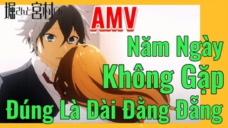 [Horimiya] AMV | Năm Ngày Không Gặp, Đúng Là Dài Đằng Đẵng