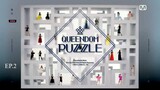 Queendom Puzzle Ep.2 [ENG SUB]