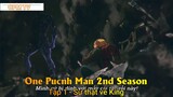 One Pucnh Man 2nd Season Tập 1 - Sự thật về King