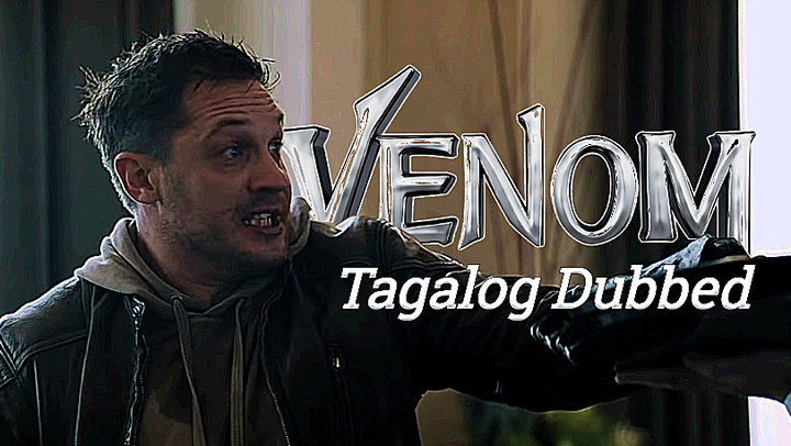 Venom || full movie 2018 || Tagalog Dubbed