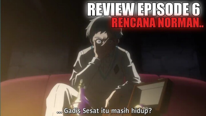 REVIEW EPISODE 6 YAKUSOKU NO NEVERLAND S2