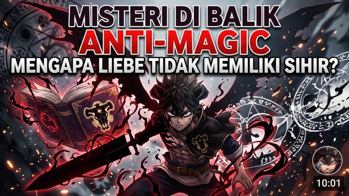 Misteri Di Balik Anti-Magic: Mengapa Liebe Tidak Memiliki Sihir?