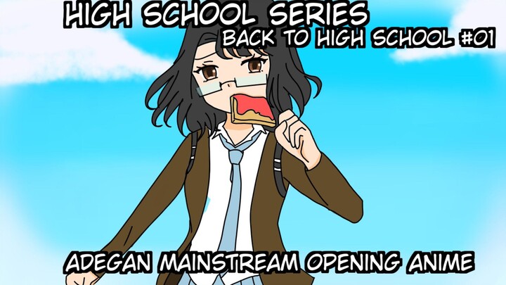 High School Series Epi 01 - Animasi Sekolah