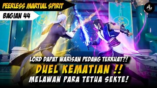 (REUPLOAD) GELAR DOANG TETUA, KEKUATAN MALAH SAMPAH ❗ - Alur Cerita Peerless Martial Spirit Part 44
