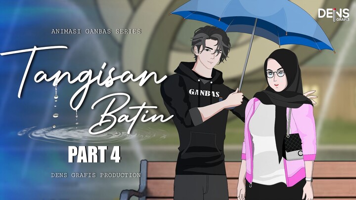 TANGISAN BATIN PART 4 - Dens Grafis