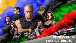 REVIEW PHIM: FAST FURIOUS 9 | PHIM HÀNH ĐỘNG MỸ HAY NHẤT 2021 | Mr.Kaytoo Review