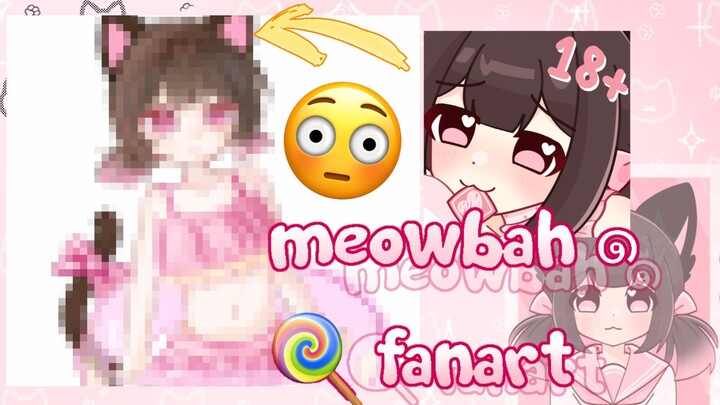AKU FANART YOUTUBER PALING DIBENCI!?😱 【meowbahh】  【dy1ng-ch4n】