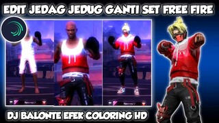 CARA EDIT JEDAG JEDUG GANTI SET FREE FIRE EFEK COLORNG HD DI ALIGHT MOTION