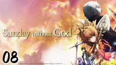 [EP08]Kamisama no Inai Nichiyōbi