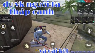 [garena free fire] #131 dụ vk người ta lên cố xay gió và cái kết