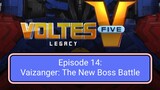 Voltes V: Legacy – Episode 14: Vaizanger: The New Boss Battle (Full Video – 23rd of May, 2024)