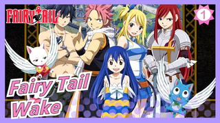 Fairy Tail | Rasakan Pesona Fairy Tail! - Wake_1