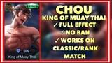 Chou King of Muay Thai with Painted Skin - Script - Full Effect + Frame - Mobile Legends