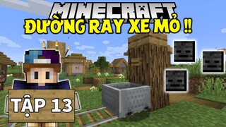THỬ THÁCH SINH TỒN MINECRAFT 1.17 | Tập 13 | Làm Đường Ray Xe Mỏ Qua Bên Dân Làng Và Đầu Lâu Khô Héo