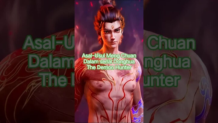 Asal Usul Meng Chuan ｜ Tragedi yang Menjadikannya Pemburu Iblis  ｜ Demon Hunter