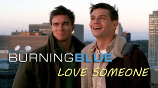 รักใครสักคน (เอ็มวี Burning Blue)