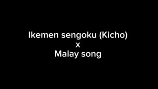 Kicho X Malay song