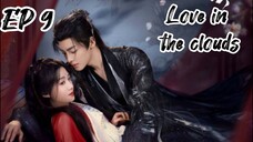 [ENG] EP 9 Love in the clouds