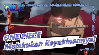 ONE PIECE | Bukankah Tampan Ketika Pria Tetap Menjalankan Keyakinannya Secara Konsisten?