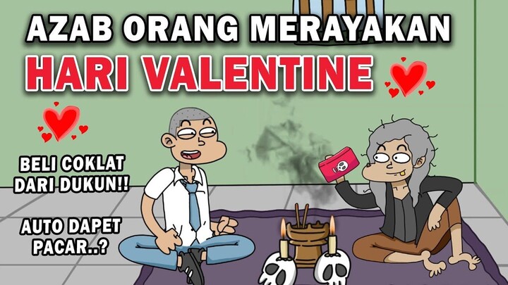 AZAB ORANG YANG MERAYAKAN HARI KASIH SAYANG VALENTINE  ANIMASI AZAB