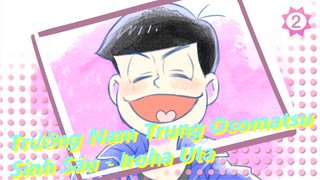 [Trường Nam Trung Osomatsu/Vẽ tay MAD] Sinh Sáu - Iroha Uta_2
