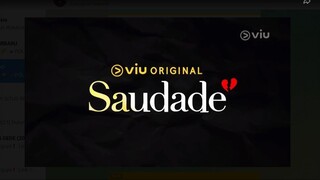 SAUDADE [EPISODE 02]