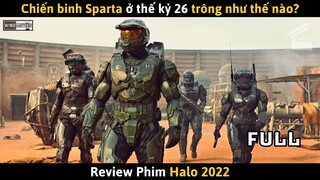 [Review Phim] HÀO QUANG (Full) - Chiến Binh Sparta Ở Thế Kỷ 26 Trông Như Thế Nào?