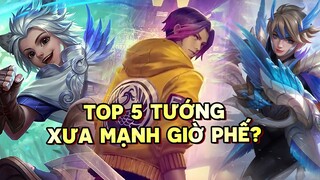 Tốp Mỡ | 5 TƯỚNG TỪNG MẠNH NHẤT, GIỜ LÀ YẾU NHẤT? THẢ CHẲNG AI PICK MANG VÀO RANK BỊ CHỬI?? | MLBB