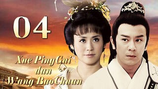 【Drama Kostum】Xue PingGui dan Wang BaoChuan 04