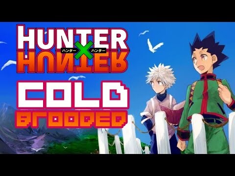 Hunter x Hunter AMV (Cold Blooded)