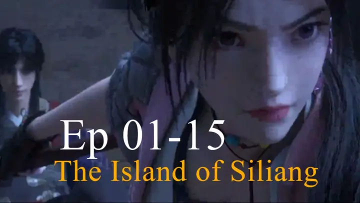 The Island of Siliang Ep 01-15End