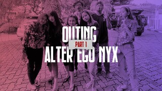 ALTER EGO NYX GOES OUTING | PART 1