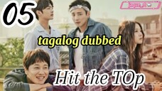 Title: Hit the Top | Tagalog dubbed | kdrama | episode 5