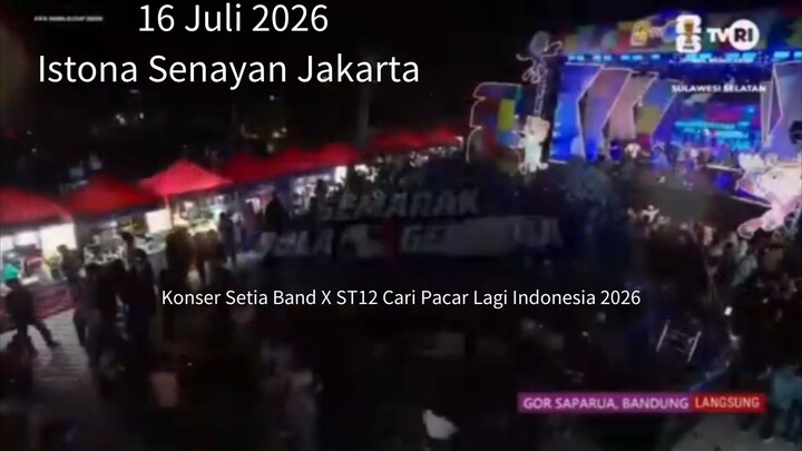 Konser Setia Band X ST12 Cari Pacar Lagi Indonesia 2026 Part 3