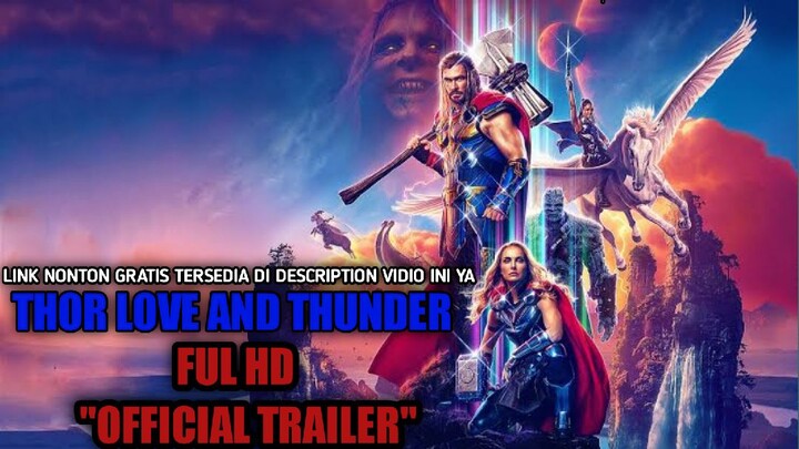 THOR LOVE AND THUNDER FUL HD