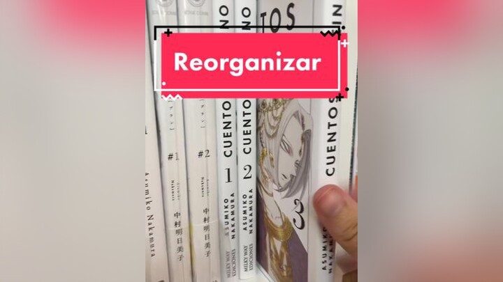 Hora de reorganizar✨ manga estanteriamanga coleccionmanga fypシ normaeditorial milkywayediciones pan